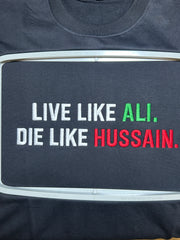 Live Like Ali Die Like Hussain Oversized Embroidery